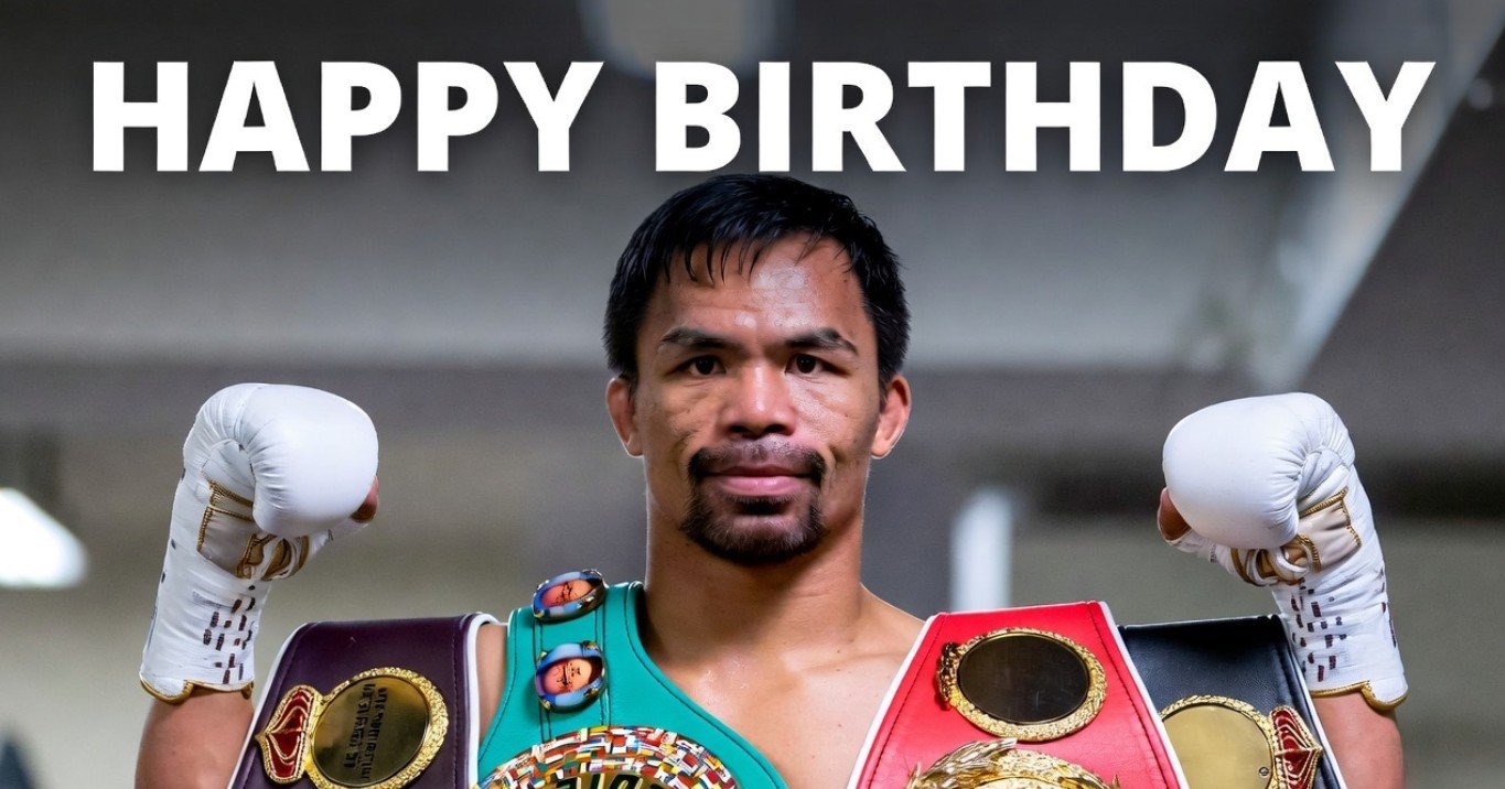Happy 47th Birthday Manny Pacquiao