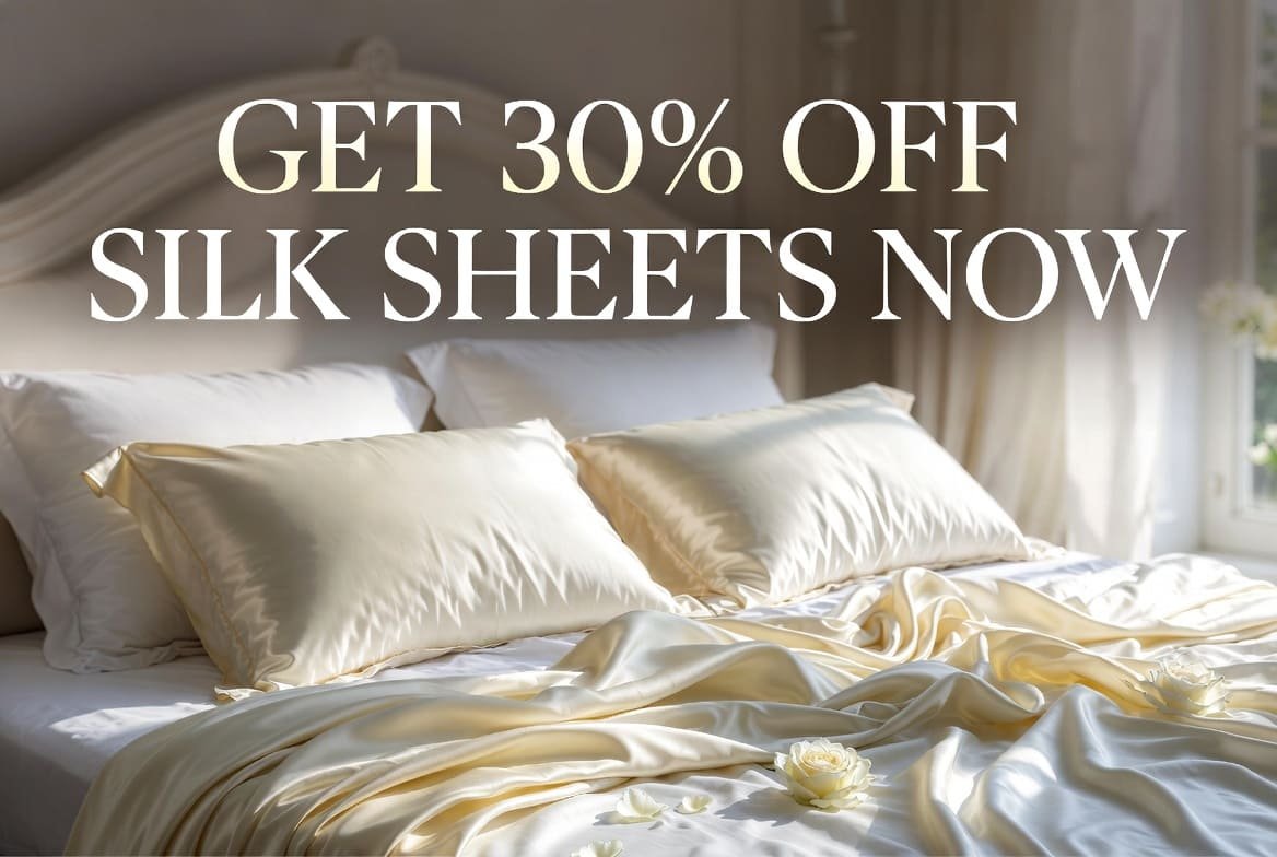 GET 30% OFF LUXURY SILK BED SHEETS NOW - USE PROMO CODE Boxing20 AT CHECKOUT