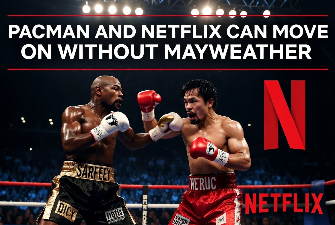 Pacman and Netflix Can Move On Without Mayweather If He Backs Out Of Rematch 2 Pacman and Netflix